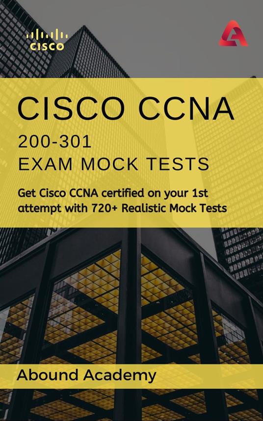 CISCO CCNA 200-301 Exam Mock Tests