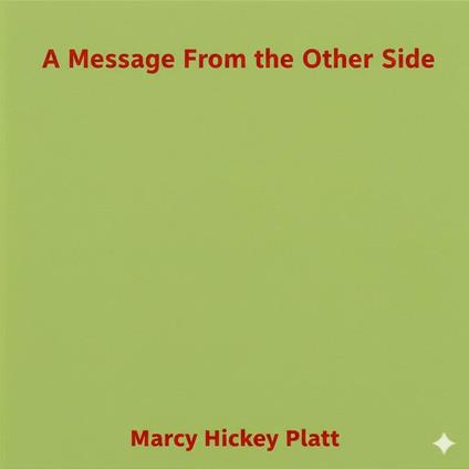 A Message From the Other Side