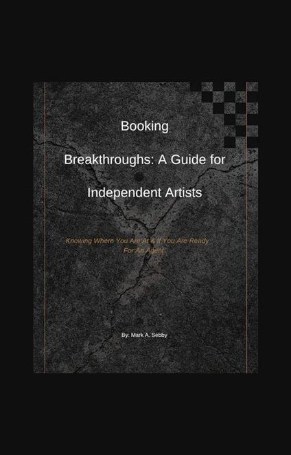 Booking Breakthroughs: A Guide for Independent Artists