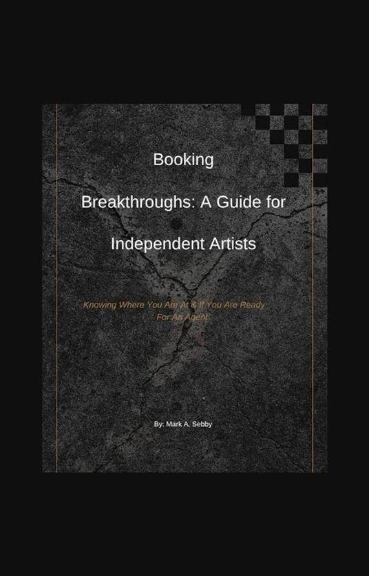 Booking Breakthroughs: A Guide for Independent Artists