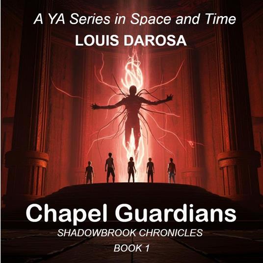 Chapel Guardians - LOUIS DAROSA - ebook