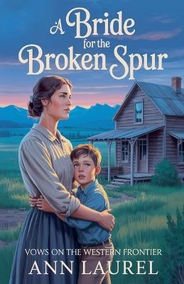 A Bride for the Broken Spur - Ann Laurel - cover
