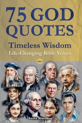 75 God Quotes: Timeless Wisdom - Sasha Wierzbow - cover