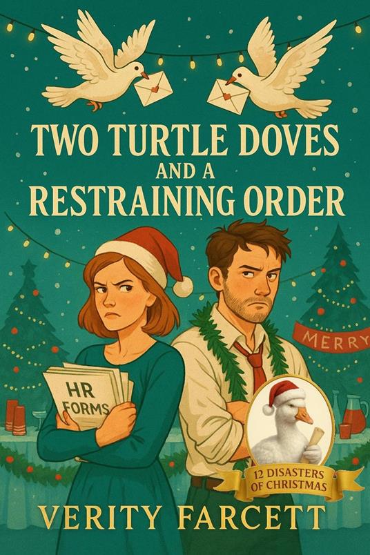 Two Turtle Doves and a Restraining Order