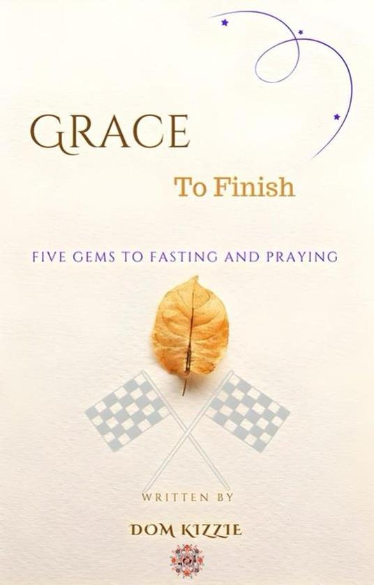 Grace To Finish