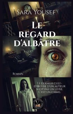 Le regard d'albâtre - Sara Yousef - cover