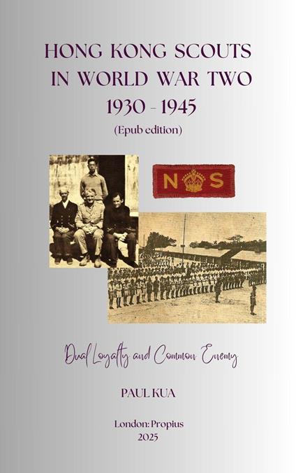 Hong Kong Scouts in World War Two, 1930-1945: Dual Loyalty and Common Enemy