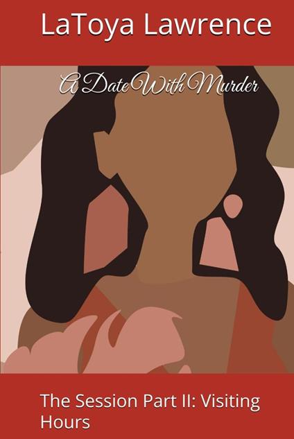 A Date With Murder: The Session Part II Visiting Hours