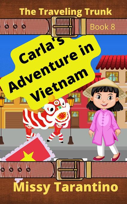 Carla's Adventure in Vietnam - Missy Tarantino - ebook