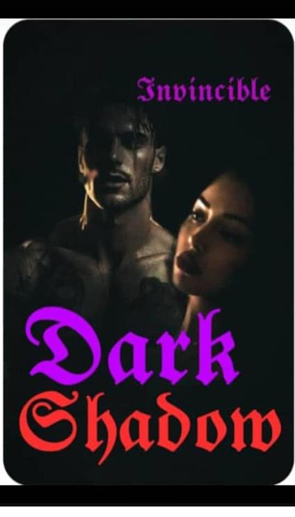 Dark Shadow - Déesse,Invincible - ebook