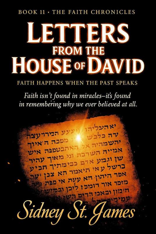 Letters from the House of David - Faith Happens When the Past Speaks