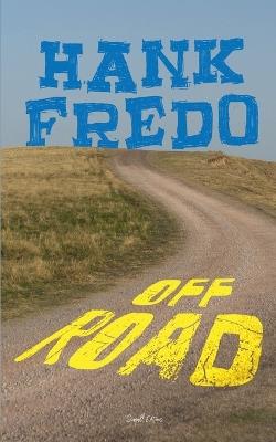 Off Road - Hank Fredo - cover
