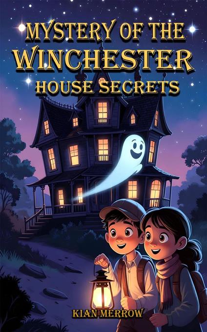 Mystery of the Winchester House Secrets - Kian Merrow - ebook