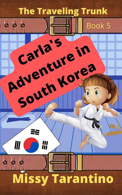 Carla's Adventure in South Korea - Missy Tarantino - ebook