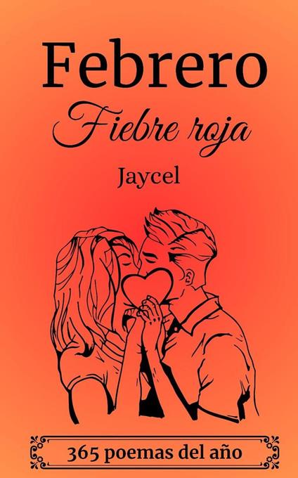 Febrero - Fiebre roja