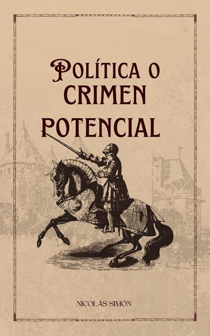Política o crimen potencial