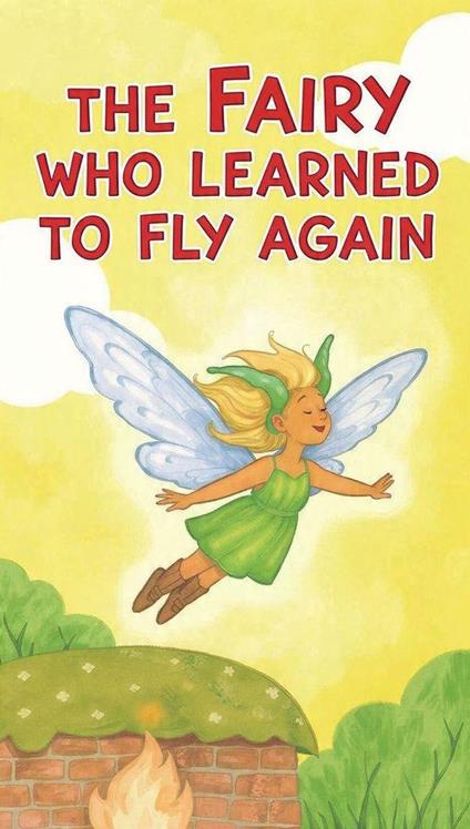 The Fairy Who Learned To Fly Again - QueenDaisy - ebook