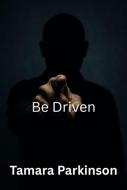 Be Driven