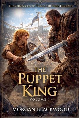 The Puppet King - Morgan Blackwood - cover