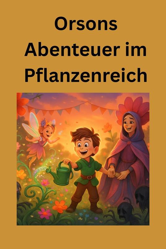 Orsons Abenteuer im Pflanzenreich - BORAD - ebook