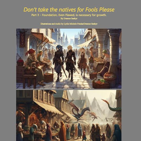 Don't Take The Natives for Fools, Please