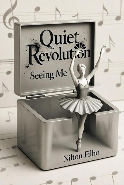 Quiet Revolution: Seeing Me