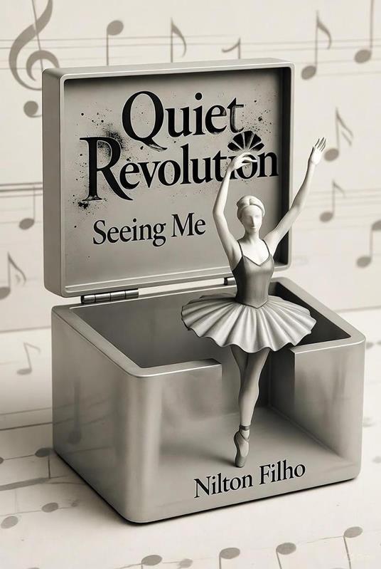 Quiet Revolution: Seeing Me