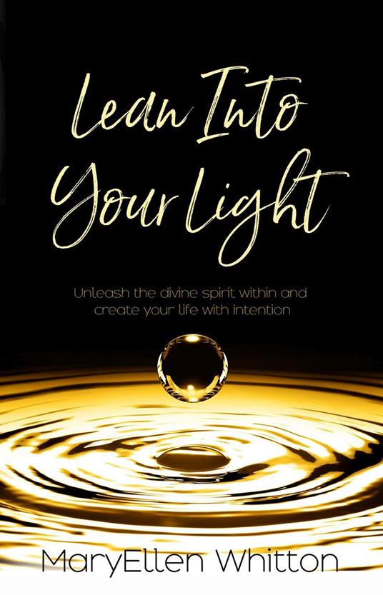 Lean Into Your Light