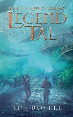 A Queen's Command - J D L Rosell - cover