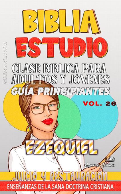 Clase Bíblica para Adultos y Jóvenes: Guía Principiantes: Ezequiel
