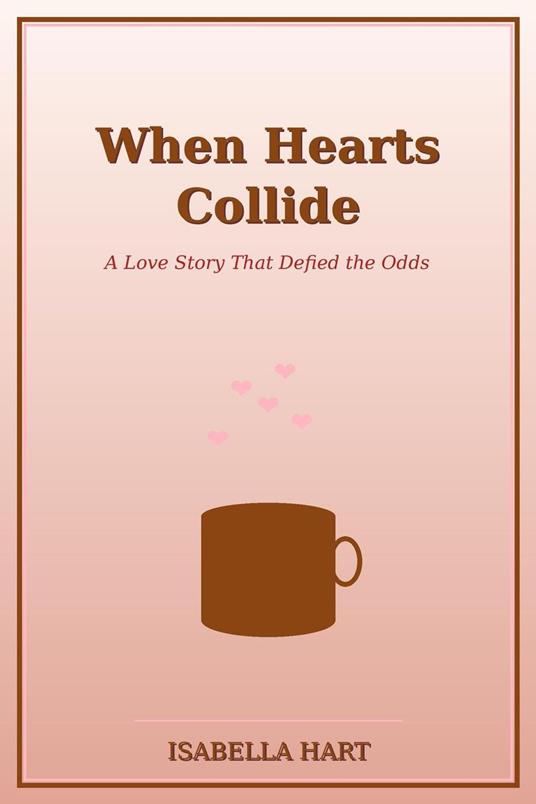 When Hearts Collide