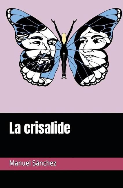 La Crisalide - Manuel Sánchez - ebook