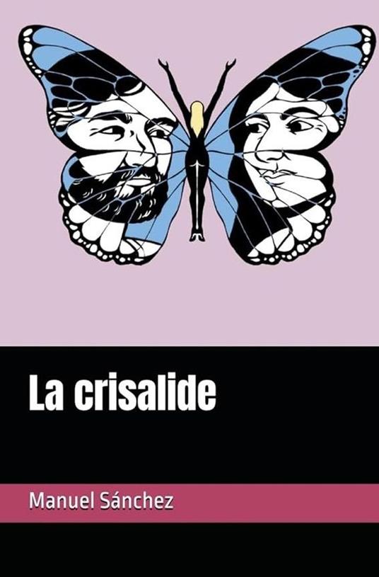 La Crisalide - Manuel Sánchez - ebook
