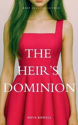 The Heir 's Dominion - Dove Rowell - cover