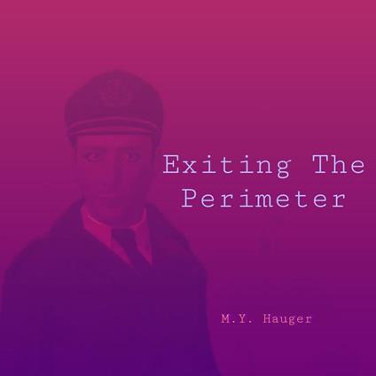 Exiting The Perimeter