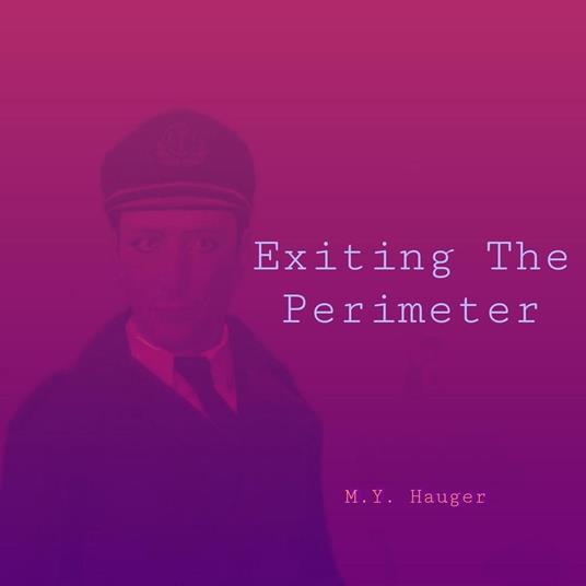 Exiting The Perimeter