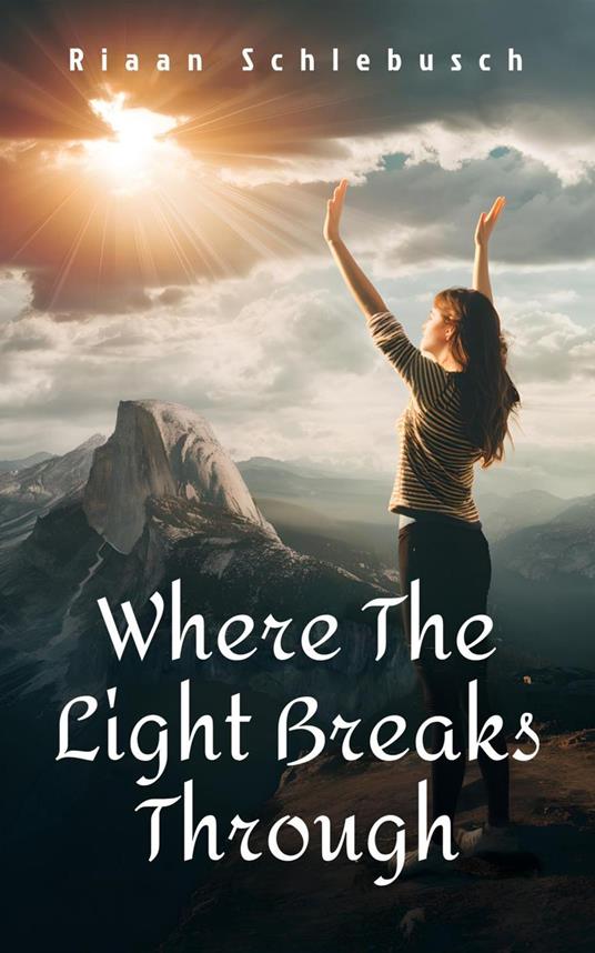 Where The Light Breaks Through