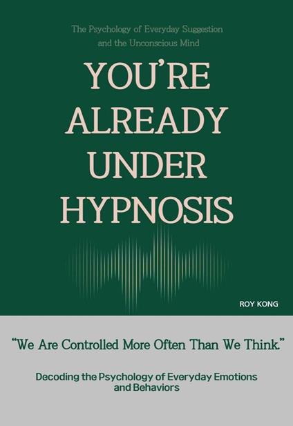 You're Already Under Hypnosis