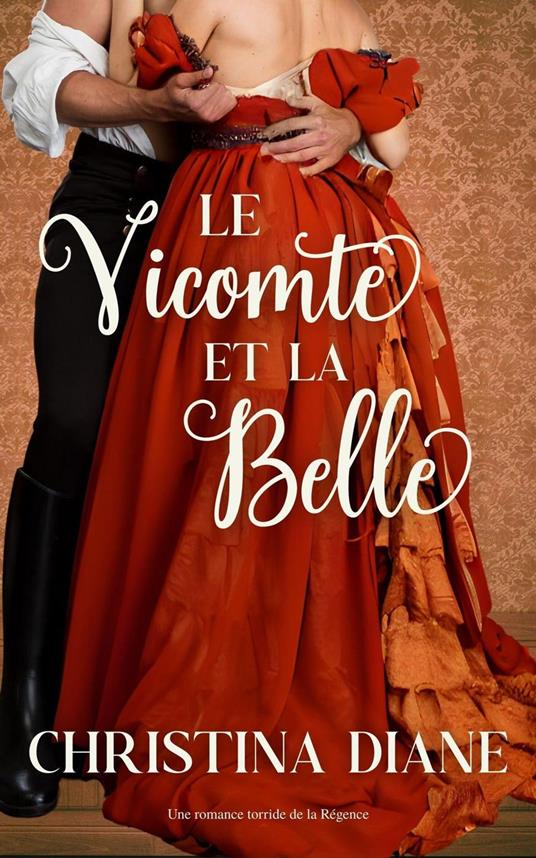 Le Vicomte et la Belle