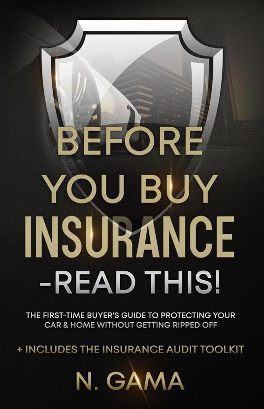Before You Buy Insurance Read This!