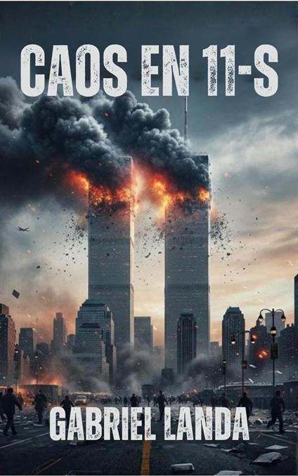Caos en 11-S