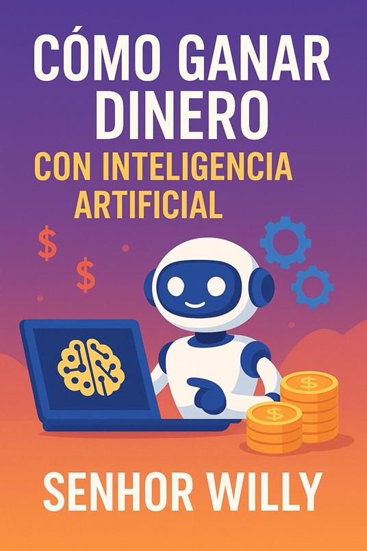 Cómo ganar dinero con inteligencia artificial