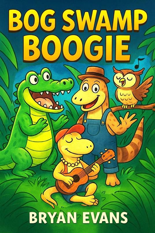 Bog Swamp Boogie - Bryan Evans - ebook
