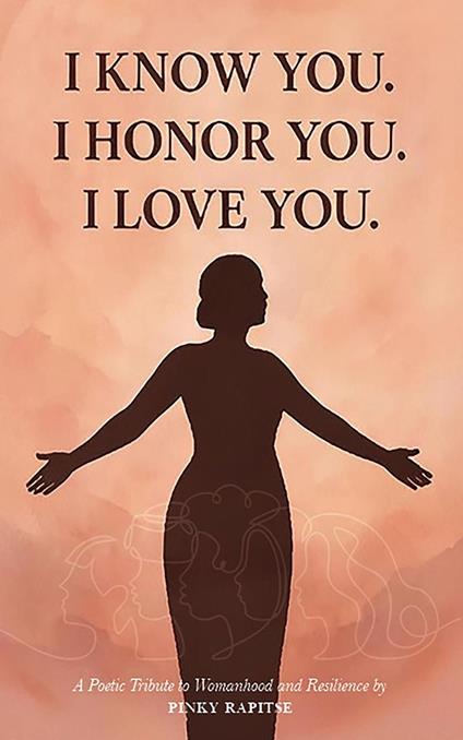 I Know You. I Honour You. I Love You.