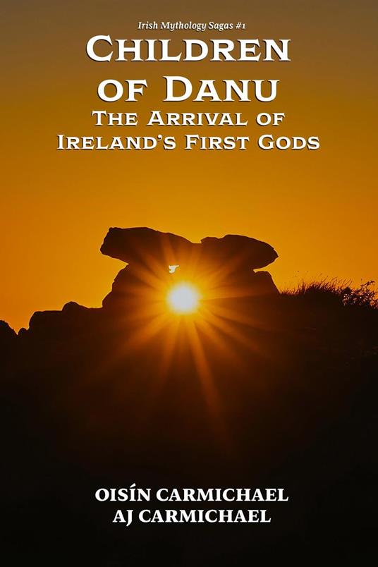 Children of Danu, the Arrival of Ireland's First Gods