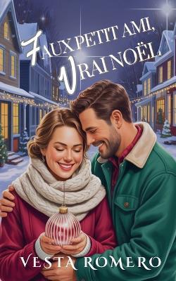 Faux Petit Ami, Vrai Noël - Vesta Romero - cover