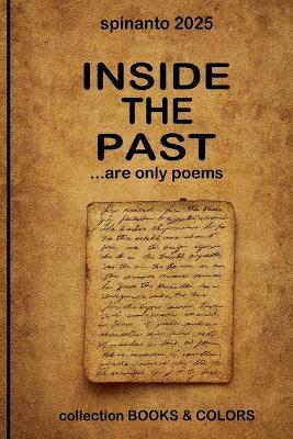INSIDE THE PAST ...are only poems - Spinanto - cover