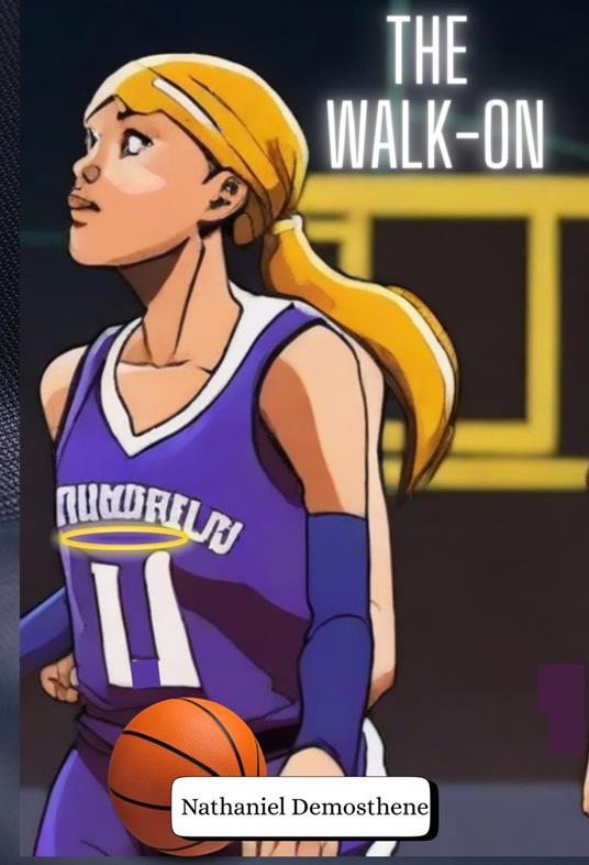 The Walk-on - Nathaniel Demosthene - ebook
