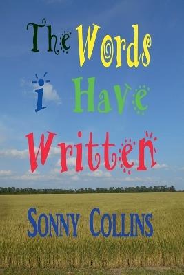The Words I Have Written - Sonny Collins - cover