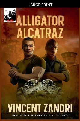 Alligator Alcatraz - Vincent Zandri - cover